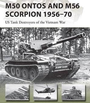 Kenneth Estes: M50 Ontos and M56 Scorpion 1956-70 [2016] paperback Hot on Sale