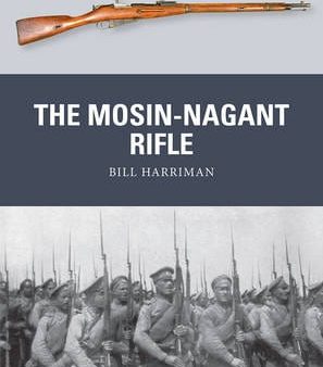 Bill Harriman: The Mosin-Nagant Rifle [2016] paperback Online Sale