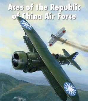 Raymond Cheung: Aces of the Republic of China Air Force [2015] paperback For Sale