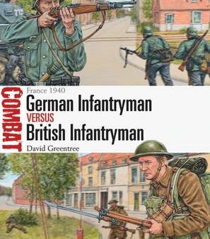 David Greentree: German Infantryman vs British Infantryman [2015] paperback Online now