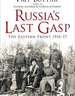 Prit Buttar: Russia s Last Gasp [2016] hardback Supply