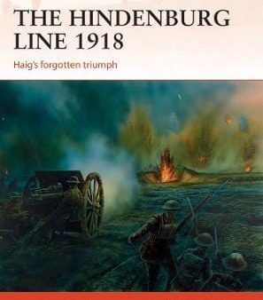 Alistair Mccluskey: The Hindenburg Line 1918 [2017] paperback Online