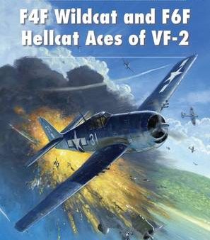 Thomas Mckel Cleaver: F4F Wildcat and F6F Hellcat Aces of VF-2 [2015] paperback For Cheap