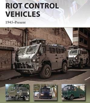 Chris Mcnab: Riot Control Vehicles [2015] paperback For Sale