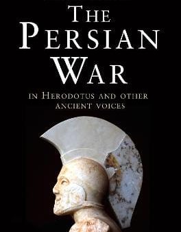 William Shepherd: The Persian War in Herodotus and Other Ancient Voices [2019] hardback Hot on Sale