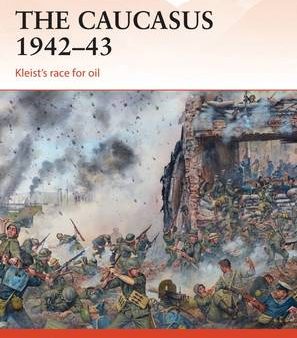 Robert Forczyk: The Caucasus 1942-43 [2015] paperback Supply