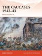 Robert Forczyk: The Caucasus 1942-43 [2015] paperback Supply