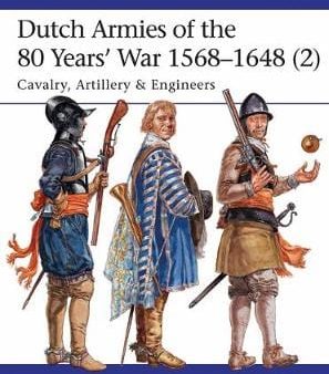 Groot Bouko De: Dutch Armies of the 80 Years  War 1568-1648 (2) [2017] paperback Fashion