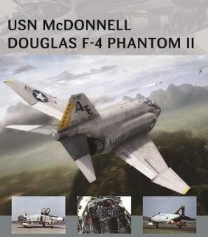 Osprey: USN McDonnell Douglas F-4 Phantom II [2016] paperback For Cheap