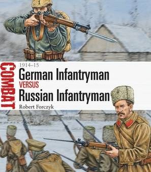 Robert Forczyk: German Infantryman vs Russian Infantryman [2015] paperback Sale