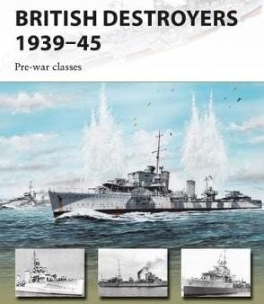 Angus Konstam: British Destroyers 1939-45 [2017] paperback Sale